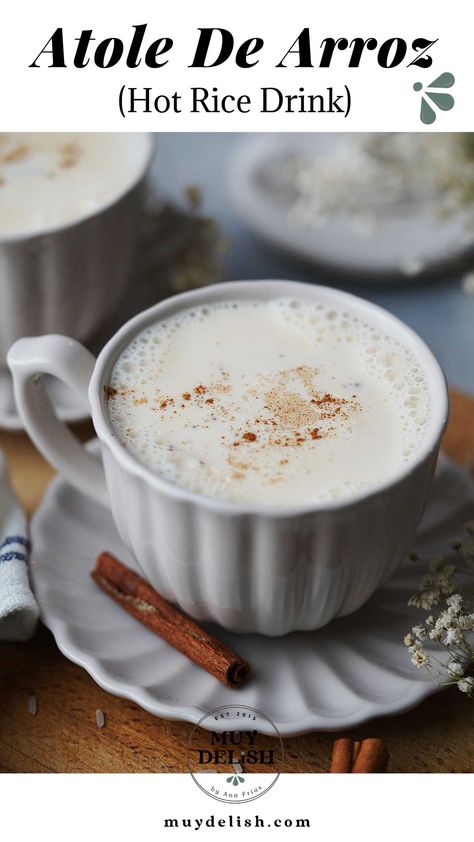 This Atole De Arroz (Rice Atole) recipe is a creamy and decadent drink that is beyond delicious. Mexican atole is the ultimate cozy drink! Blue Corn Atole Recipe, Mexican Atole Recipe, Mexican Atole, Muy Delish, Arroz Con Gandules Recipe, Atole Recipe, Masa Recipes, Mexican Style Dresses, Real Mexican Food