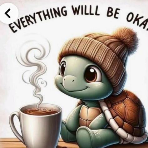 Happy Monday Everything Will Be Okay, Cute Animal Quotes, Baby Animal Drawings, Good Morning Funny Pictures, Cute Good Morning Images, Cute Good Morning Quotes, Good Morning Funny, Cute Turtles, Cute Good Morning