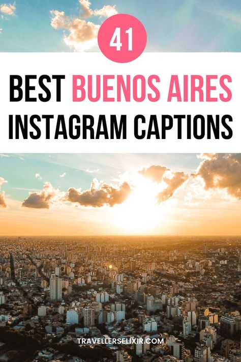 Best Buenos Aires Instagram captions & quotes Aires Quotes, Argentina Quote, Instagram Captions Cute, Instagram Captions Travel, Puns Quotes, Short Captions, Sunset Captions, Short Instagram Captions, Travel Captions