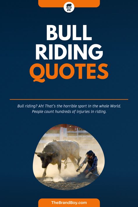 Bull riding is the most dangerous rodeo event in which the rider makes an every single effort to ride a bucking bull for next eight seconds. #FamousQuotes #FamousSayings #SayingsandQuotes #LeadersQuotes #BullRidingQuotes Bull Rider Quotes, Rodeo Quotes Inspirational, Bull Riding Quotes, Bull Quotes, Shots Quote, Advice About Life, Rider Quotes, Rodeo Quotes, Inspirational Words Of Encouragement