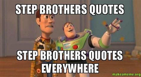 Step Brothers Quotes About Your by @quotesgram Step Brothers Quotes, Brothers Quotes, Self Reliance, Step Brothers, Quotes By Authors, Famous Quotes, Authors, Tools, Memes