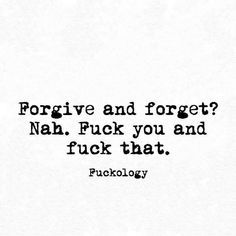 #fuckology #fuckologyofficial #quotes #quotesgram #quote #inspire #dailyquotes #thoughtshake #lifequotes #spilledink #fuckologyquotes #qotd #quoteoftheday #quotestoliveby True Things, Under Your Spell, Forgive And Forget, Savage Quotes, Hashtag Relatable, Sassy Quotes, Sarcastic Quotes Funny, Funny Sarcastic, Badass Quotes