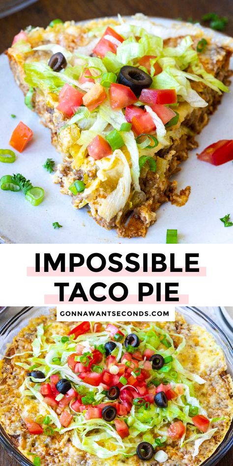 Bisquick Taco Bake, Taco Impossible Pie, Taco Pie Healthy, Impossible Mexican Pie, Bisquick Impossible Cheeseburger Pie, Sara Moulton Nacho Pie, Bisquick Taco Pie Recipe, Impossible Taco Pie 12 Tomatoes, Crustless Taco Pie