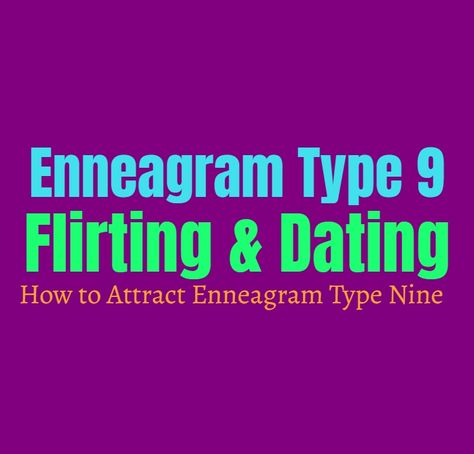 Type 9 Enneagram Relationships, Enneagram 9 Relationships, Enneagram Type 1 And 7 Relationship, Enneagram Type 9 Relationship, Enneagram Type 3 And 9 Relationship, Enneagram 4 And 9 Relationship, Type 9 Enneagram, Infp Vibes, Hinge App