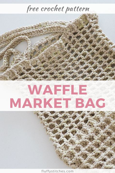 Crochet Waffle, Crochet Waffle Stitch, Knit Bags, Crochet Bag Pattern Free, Bag Pattern Free, Waffle Stitch, Crochet Market Bag, Market Bags, Crochet Handbags Patterns