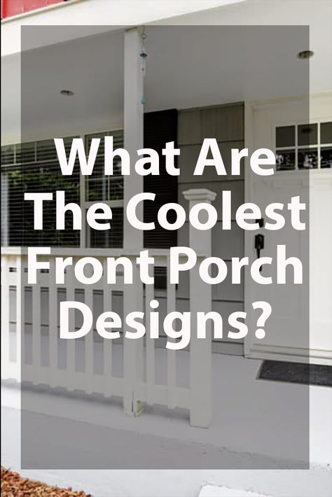 What Are The Coolest Front Porch Designs? Exterior House Remodel Before And After Front Porch Addition, Build Small Front Porch, Front Porch House Design, Modern Front Porch Makeover, Making Front Porch Bigger, Porch Across Front Of House, Home Exterior With Front Porch, Front Entrance Design Ideas, New Orleans Porch Ideas