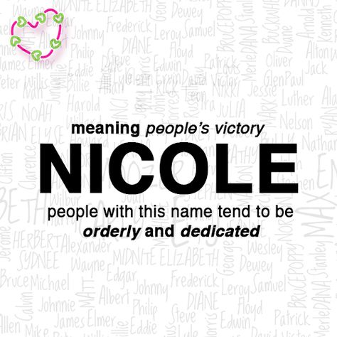 meaning of Nicole Nicole Name, I Miss My Sister, Mystical Names, Bad Quotes, Ashley Nicole, God Made Me, Name Rings, Name Wallpaper, What Is Your Name