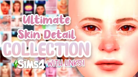 Sims 4 Cc Skin Details Ultimate Collection, Sims 4 Cc Skin Details Clare Siobhan, Sims 4 Pink Skin Cc, Sims 4 Cc Folder Skin Details, Sims 4 Face Contour, Sims 4 Birth Marks Cc, Sims 4 Pores, Sims 4 Soft Skin Overlay, Sims 4 Skin Folder