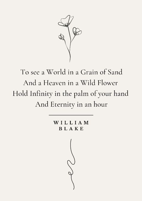 Poetic Lines On Nature, William Blake Tattoo, Poems Of William Shakespeare, William Blake Quotes, Auguries Of Innocence By William Blake, William Blake Poetry Quotes, Blake Poetry, William Blake Poetry, English Literature Quotes