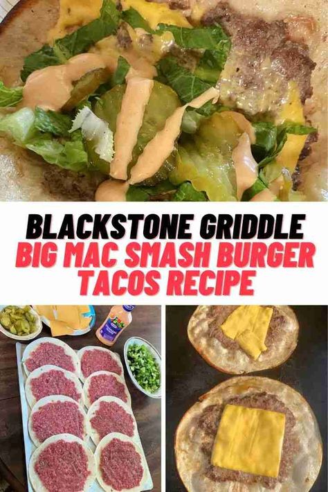 Black Stone Big Mac Tacos, Blackstone Big Mac Smash Tacos, Big Mac Blackstone, Big Mac Smash Burger Taco On Blackstone, Blackstone Big Mac Tacos, Big Mac Tacos On Blackstone, Black Stone Smash Burgers, Blackstone Quesadilla, Smash Tacos Blackstone