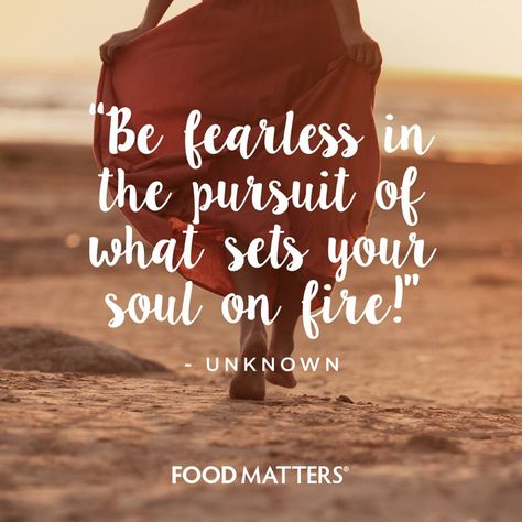 How are you setting your soul on fire today? www.foodmatters.com #foodmatters #FMquotes #inspiration Motivational Quotes For Love, Motivational Quotes For Men, Inspirational Quotes About Change, Motivational Quotes For Athletes, Teacher Quotes Inspirational, Inspirational Quotes About Strength, Motivational Quotes For Women, Food Matters, Challenge Group