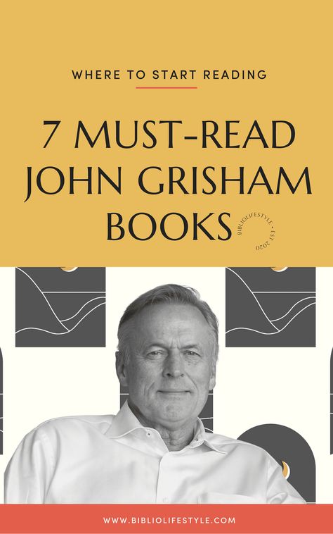 Book List 7 Must-Read John Grisham Books Where to Start Reading John Grisham Books In Order, John Grisham Books, John Holt, Book Club Parties, Summer Moon, Must Read Novels, Reading Slump, The Rainmaker, Best Writing