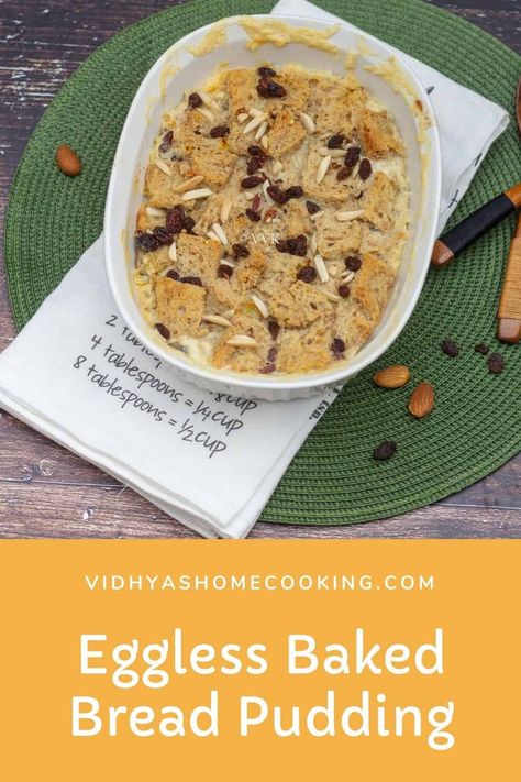 Easy eggless baked bread pudding! A perfect way to use those leftover bread and a delicious dessert to curb those sweet tooth cravings. Eggless Bread Pudding, Eggless Bread, Eggless Banana Bread, Bread Pudding Easy, Sweet Condensed Milk, Homemade White Bread, Multigrain Bread, Measuring Ingredients, Leftover Bread