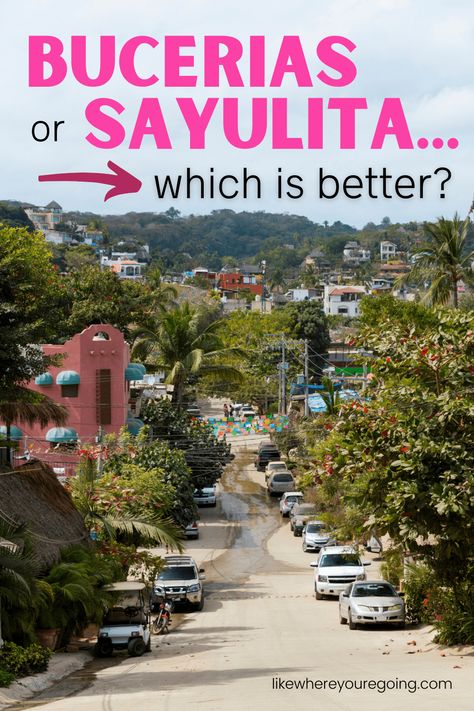 What's Better? Bucerias or Sayulita: Let's Compare... Riviera Nayarit Mexico, Bucerias Mexico, Mexican Town, Colorful Coastal, Best Beaches To Visit, Food Activities, Mexico Travel Guides, Puerto Vallarta Mexico, Authentic Mexican