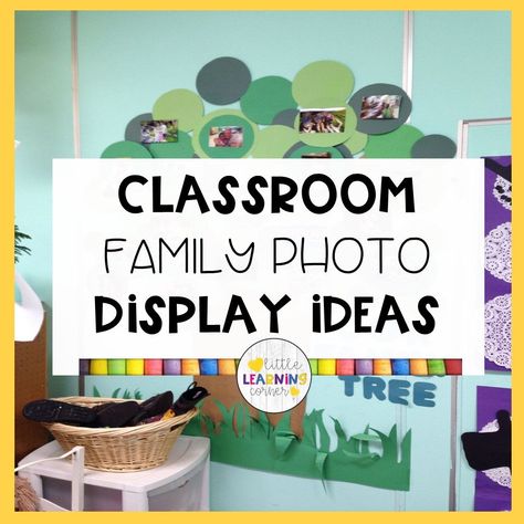 10 Classroom Family Photo Display Ideas. Setting up a classroom family photo display is a great way to build a classroom community. #classroomsetup