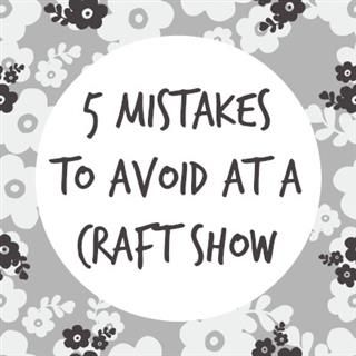 5 Mistakes to Avoid at a Craft Show Craft To Sell, Craft Show Booths, Craft Show Booth, Craft Fairs Booth, Craft Booth Displays, Craft Stalls, Craft Fair Displays, Craft Display, Ideas Craft