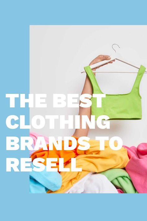 CLOTHING BRANDS THAT HAVE HIGH RESALE VALUE How To Sell Clothes, Selling Clothes Online, Reselling Clothes, Best Clothing Brands, Popular Clothing Brands, Resale Clothing, Valentines Outfit, Top Clothing Brands, Supreme Nike