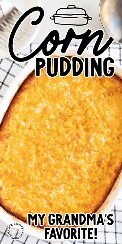 This old-fashioned corn pudding is a creamy, baked side dish that is easy to make from scratch -- the perfect comfort food! Southern Corn Pudding, Easy Corn Pudding, Southern Corn, Corn Pudding Casserole, Sweet Corn Pudding, Corn Recipes Side Dishes, Corn Casserole Recipe, Corn Dishes, Make From Scratch