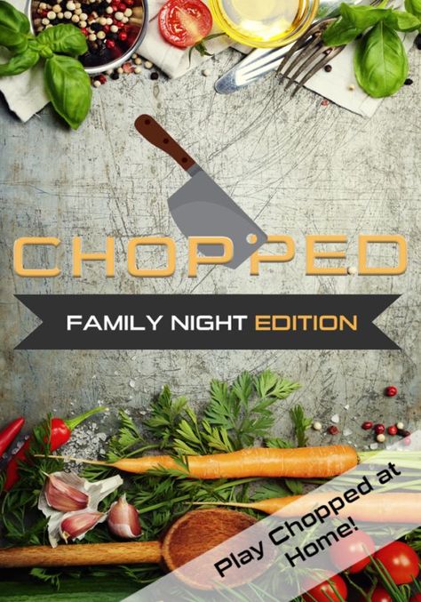 How To Play Chopped At Home - Uplifting Mayhem Chopped Party, Chopped At Home, Chopped Challenge, Chopped Junior, Vacation Games, Cooking Party, Cooking Competition, Cooking Challenge, Iron Chef