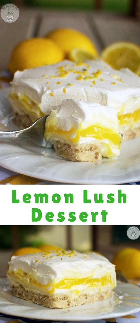 Lemon Lush Recipe, Lemon Lush Dessert, Lush Dessert, Lush Recipes, Lemon Lush, Chilled Desserts, Lemon Dessert Recipes, Layered Desserts, Lemon Pudding