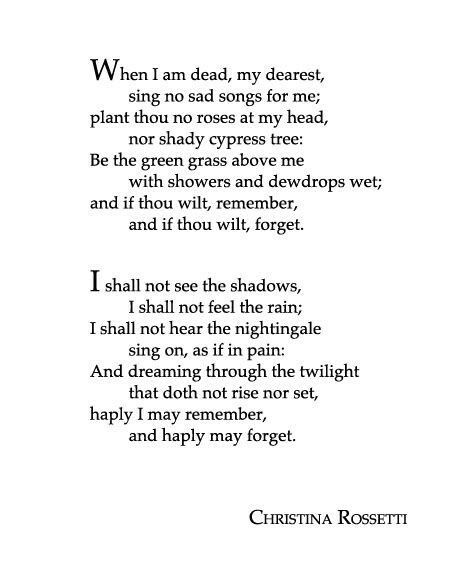 Christina Rossetti Song Christina Rossetti Poems, Rose Poems, I Am Dead, Spilled Ink, Christina Rossetti, Beautiful Poetry, My Dearest, Writing Poems, Dead To Me