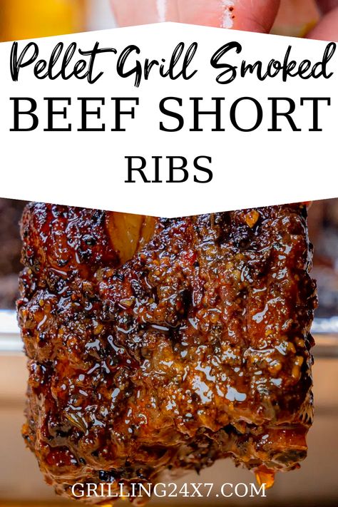 Beef Short Ribs Traeger, Beef Short Ribs Pellet Grill, Beef Short Rib Recipes Pellet Smoker, Traeger Short Ribs, Short Ribs On Pellet Grill, Short Ribs On The Smoker, Short Ribs On The Grill Recipe, Smoked Beef Short Ribs Traeger, Short Ribs On Smoker