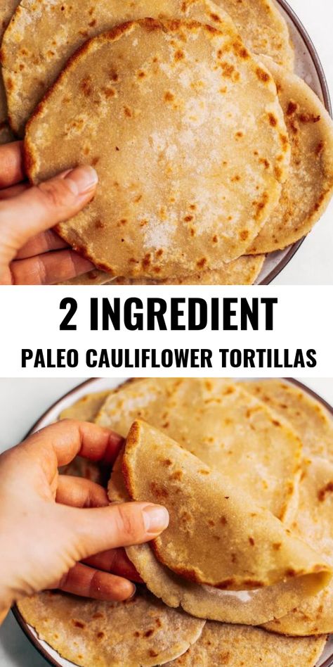 Two ingredient paleo cauliflower tortillas! Life-changing recipe for low calorie gluten free tortillas, ready in minutes! These tortillas have 42 calories and are loaded with veggies to keep you healthy and satisfied. Delicious, easy, and mind-blowing-easy recipe for homemade tortillas. #paleo #recipes #cooking #healthy Cauliflower Tortillas, Paleo Cauliflower, Paleo Cookbook, Gluten Free Tortillas, Two Ingredient, Cooking Healthy, Paleo Diet Recipes, Homemade Tortillas, Makanan Diet