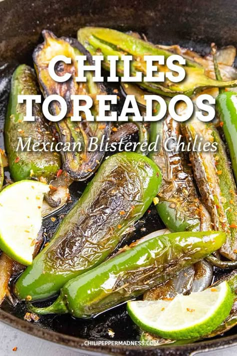 Toreados Recipe, Blistered Peppers, Serrano Pepper Recipes, Mexican Chiles, Fried Jalapenos, Fried Peppers, Chili Pepper Recipes, Serrano Peppers, Mexican Side Dishes