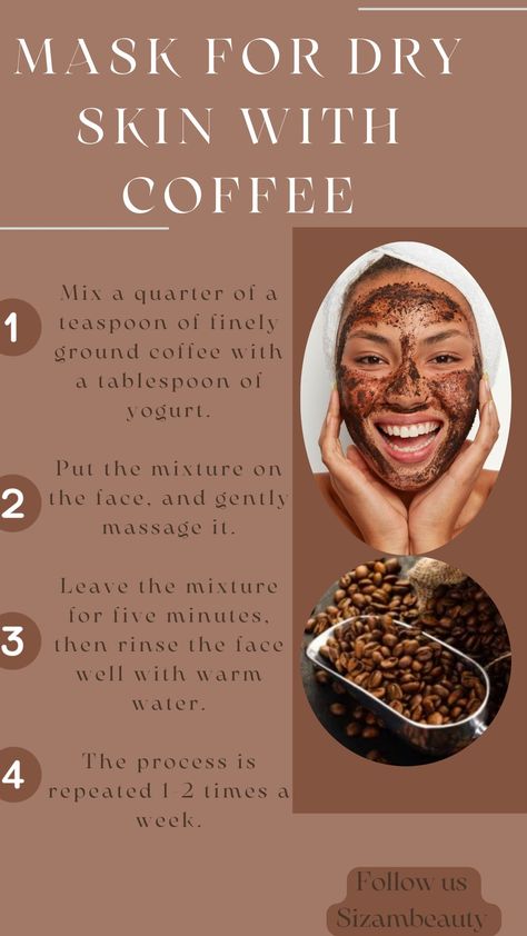 Coffee helps maintain hydration and soften dry skin 💯💥 your beauty in your pocket #sizambeauty #beauty #health #fitness Follow us 👉👉 sizambeauty Mask For Dry Skin, Coffee Mix, Glowing Skincare, Diy Skincare, Home Spa, Naturally Beautiful, Beautiful Skin, Warm Water, Dry Skin