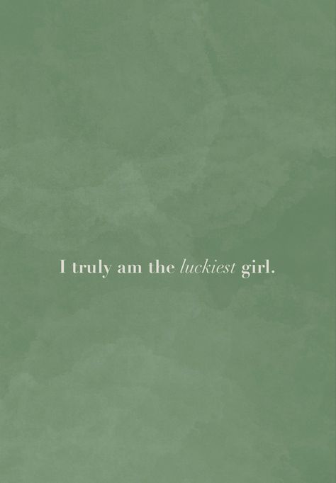 #lucky #girl #lockscreen #homescreen #ipad #iphone #iphonewallpapers #quote Lucky Girl Wallpaper, Girl Lockscreen, The Luckiest Girl, Wallpaper Green, Lock Screens, Iphone Lockscreen, Phone Screens, Apple Wallpaper, Ipad Iphone