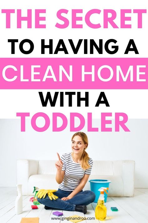 Text reads: the secret to having a clean home with a toddler. Image of a woman sitting on the floor with lots of cleaning products. Toddler Cleaning Kit, Toddler Cleaning, Toddler Play Area, Toddler Painting, Best Diaper Bag, Toddler Schedule, Terrible Twos, Toddler Humor, Homemade Cleaning Solutions