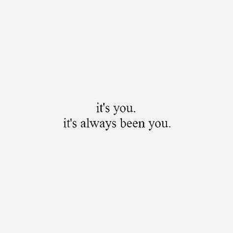 It's Always Been You, Intp, Crush Quotes, Deep Thought Quotes, Hopeless Romantic, Quote Aesthetic, Pretty Words, Cute Quotes, Pretty Quotes