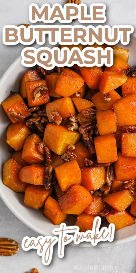 Maple Roasted Butternut Squash Butternut Squash Recipes Stovetop, Maple Pecan Butternut Squash, Maple Roasted Butternut Squash, Sweet Squash Recipes, Cubed Butternut Squash Recipes, Roasted Butternut Squash Recipes, Easy Butternut Squash Recipes, Maple Squash, Butternut Squash Side