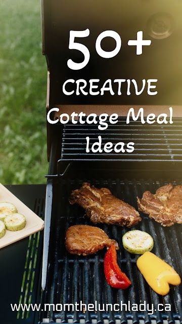 Cottage Meal Ideas Cabin Supper Ideas, Lunch Ideas For Cottage, Make Ahead Cottage Meals, Cottage Snacks Ideas, Cottage Meals For A Crowd, Meals For Cabin Weekend, Cottage Food Ideas Summer, Cottage Recipes Summer, Cottage Lunch Ideas