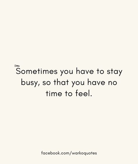 Staying Busy Quotes, Busy Quotes, Stay Busy, Lost Quotes, Motivational Quote Posters, Busy Life, Mindfulness Quotes, Amazing Quotes, Quote Posters