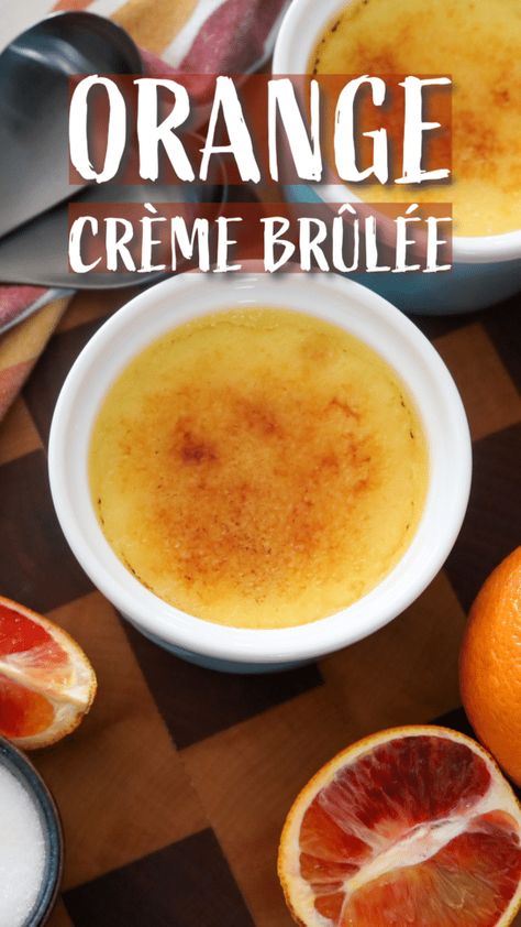 Orange Cream Brulee Recipe, Orange Creme Brulee Recipe, Creme Brulee Flavors, Cream Burlee, Orange Creme Brulee, Best Creme Brulee, Creme Brulee Recept, Best Creme Brulee Recipe, Creme Brulee Recipe Easy