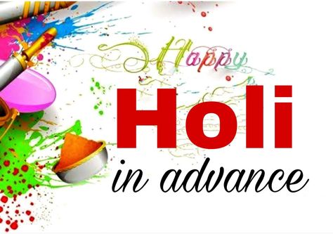 Happy Holi in advance 2022 Happy Holi In Advance, 2022 Image, Holi Images, Holi Festival, Happy Holi, Life Is Beautiful, Festival, Cake, Quick Saves