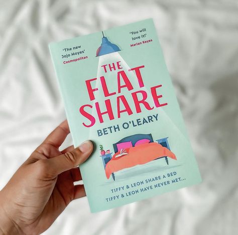 Front cover of The Flat Share novel by Beth O'Leary held in someones left hand with a white background. Destiny Sidwell, Haley Pham, Flat Share, Jack Edwards, Marian Keyes, No Tv, Reading Inspiration, Bookshelf Inspiration, Contemporary Romance Books