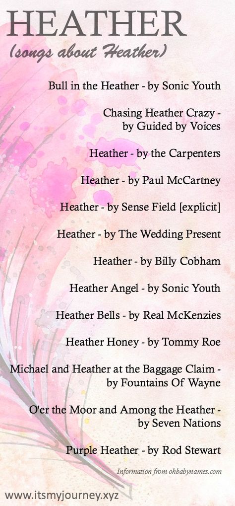 Songs about HEATHER - Aren't you curious what someone is writing and singing about your name? #heather Heather Ideas Notes, Heather Name Meaning, Heather Meaning, Meredith Name, Heather Ideas, Meaning Of My Name, Pagan Life, Fountains Of Wayne, Billy Cobham