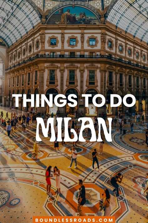 Discover the top 19 things to do in Milan with insider tips from a local! Explore famous attractions, hidden gems, and must-try experiences for an unforgettable Milan adventure. Perfect for first-time visitors and seasoned travelers alike. What To Visit In Milan, Best Things To Do In Milan, What To Do In Milan, Things To Do In Milan Italy, Milan Attractions, Italy In March, Italy Adventure, Milan Travel Guide, Nice France Travel