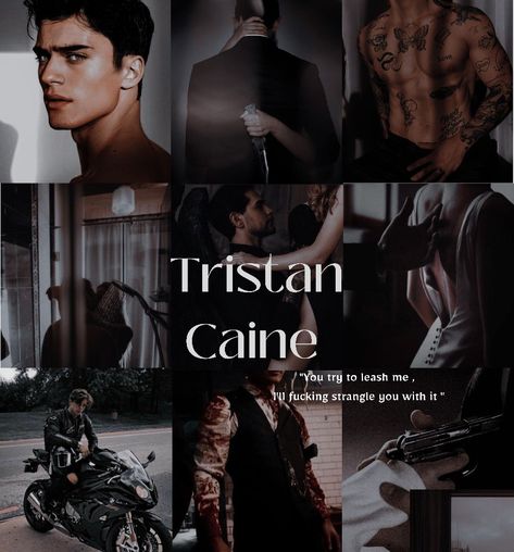 Scarred Tristan And Sara Fanart, Tristan Caine Fan Art, Tristan Morana, Books Edits, Tristan Caine, Romance Series Books, Best Character Names, Romance Books Quotes, Dark Books