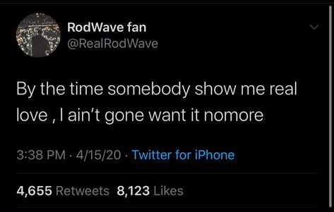 Rod Wave Funny Pics, Rod Wave Tweets Quotes, Rod Wave Music Quotes, Rod Wave Twitter Quotes, Rod Wave Tweets, I Love Rod Wave, Apology Without Change, Rod Wave Quotes, Fye Pics