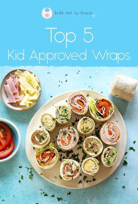 Top 5 Kid Approved Wraps for School Lunches | Kids Eat by Shanai Wraps For School Lunch, Easy Wraps, Kid Sandwiches, Children Food, Healthy Party Food, Lunch Wraps, Healthy Wraps, Toddler Lunches, School Lunches