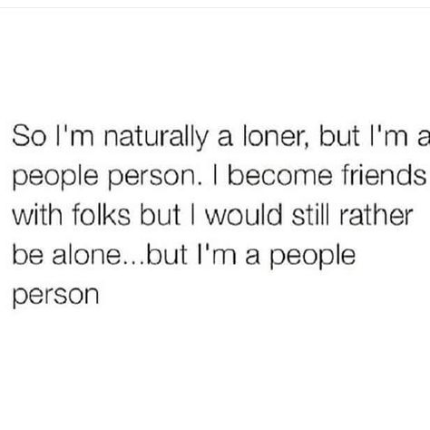 Me Loner Quotes, Im Lonely, People Person, Describe Me, I Can Relate, Piece Of Me, Infp, Poetry Quotes, Girl Quotes