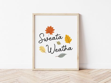 Sweata Weatha, Le Vie En Rose Wall Art, Mail Gifts, Fall Prints, Falling Leaves, Humor Funny, Snl, Congratulations Card, Types Of Printer