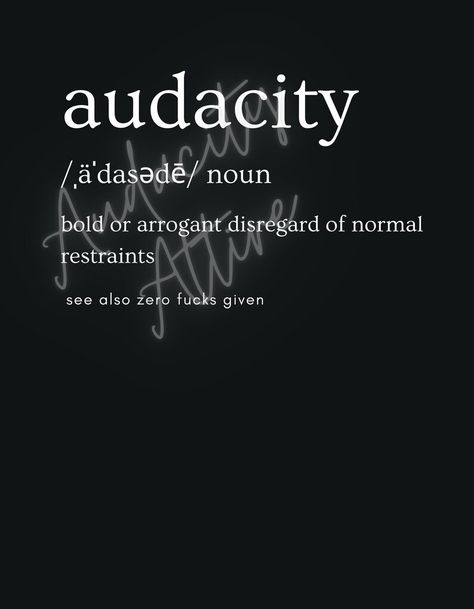 🔊 Audacity Definition T-shirt 🔥  Define boldness in our Audacity tee! This shirt is more than fabric—it's a statement embodying courage. Comfort meets audacious flair. Showcase the dictionary-style definition of audacity and wear your fearless nature. Perfect for trailblazers. Redefine style and courage with this daring tee! 🌈👚💪  #Audacity #BoldFashion #FearlessStyle #StatementTee #zerofucksgiven Quotes About Audacity, The Audacity Quotes, Audacity Quotes, Introverted Extrovert Quotes, Style Definition, The Audacity, Teen Girl Outfits, Statement Tees, Feb 8