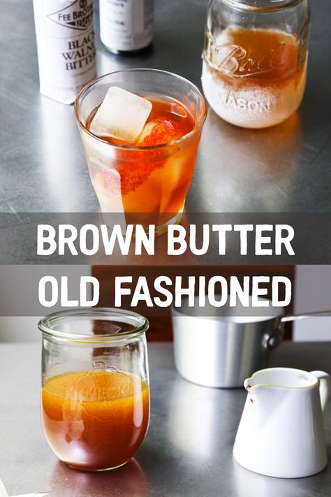 Brown Butter Bourbon Cocktail, Brown Butter Washed Bourbon, Brown Butter Cocktail, Banana Infused Bourbon, Bourbon Butter Beer, Brown Butter Old Fashioned, Coffee Infused Bourbon, Butter Beer Recipe Alcoholic, Brown Sugar Old Fashioned Cocktail