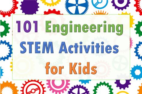 101 Engineering STEM Activities for Kids #stemforkids #stemactivities #handsonlearning Pulleys And Gears Stem Activities, Building A Bridge Stem Activity, Engineering Challenges High School, Engineering Challenges For Kids, Simple Machine Stem Challenge, Stem Activities Middle School, Summer Stem Activities, Math Stem Activities, Fall Stem Activities