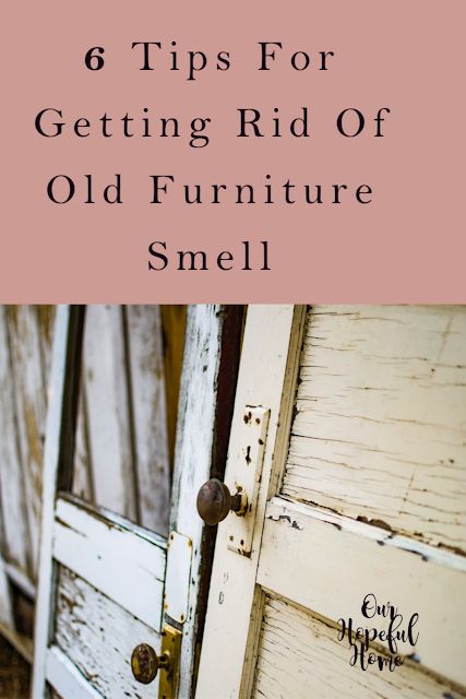 How To Get Smell Out Of Wood Furniture, Getting Smells Out Of Furniture, How To Get Rid Of Old House Smell, Old House Smells, Mothball Smell, Repair Furniture, Paint Smell, Old Vanity, Furniture Cleaning