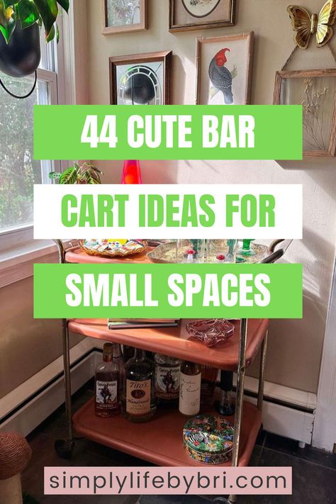 cart ideas for small spaces Basement Bar Cart Ideas, Wine Cart Ideas Small Spaces, Bar Cart Tea Station, Glam Bar Cart Styling, Dresser To Bar Cart, Wine Cart Decor Ideas, Serving Cart Decor Ideas, Bar Cart Set Up Ideas, Small Apartment Bar Ideas